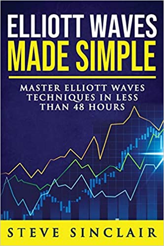 Elliott Waves Made Simple: Master Elliott Waves Techniques In Less Than 48 Hours - Epub + Converted pdf